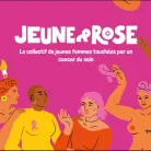 Jeune&Rose : un collectif de femmes touchées par un cancer du sein